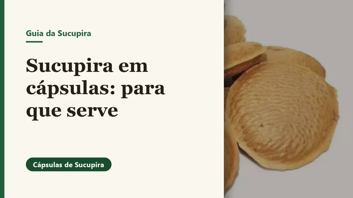 Foto relacionada ao artigo: Sucupira em cápsulas: para que serve e o que vai dentro
